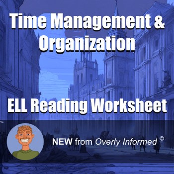 Time Management & Organization ELL Reading Worksheet