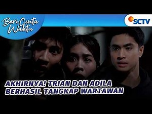 NAH! Trian dan Adila Berhasil Tangkap Wartawan Iseng?! | Beri Cinta Waktu Episode 153