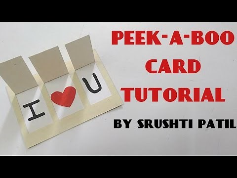 Peek-a-boo Card Tutorial By Srushti Patil