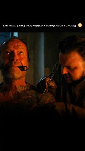 The Most Painful Surgery in GOT! 😱🩹 | Samwell Tarly Saves Jorah #shorts #gameofthrones #toxicgots