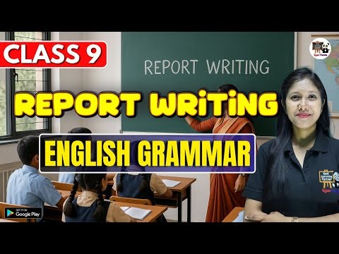 Class 9 | Report Writing | English Grammar | SEBA/ASSEB | IX