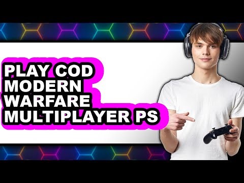 How to Play Call of Duty Modern Warfare Multiplayer PS5 - Full Guide