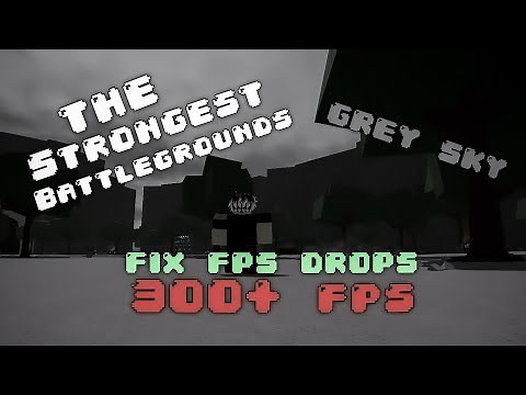 Roblox Optimization to Get Max FPS, Low Input Delay | The Strongest Battlegrounds