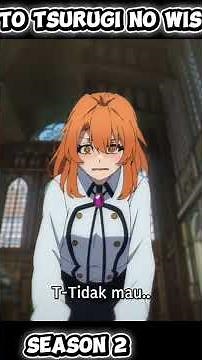 Tsue to tsurugi no wistoria season 2 eps 1