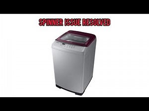 Samsung Washing Machine Spinner Repair | Step-by-Step Guide
