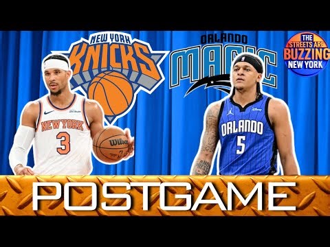 KNICKS MAGIC POSTGAME GM 11 Highlights, Analysis, Grades, Chat Shouts