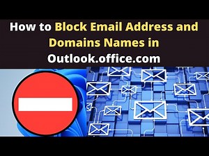 How to Block Email Address and Domains Names in Outlook.office.com | How to Block Email in Outlook
