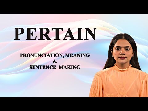 Pertain - Meaning_&_Pronunciation_Word_World_Audio_Video_Dictionary