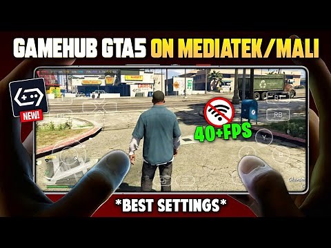 💥 Finally GTA 5 Fully Playable On MediaTek & Mali Devices Using GameHub! - Full Setup & Gameplay