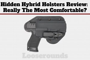 Hidden Hybrid Holsters Review [2022, Hands-On] - Loose Rounds