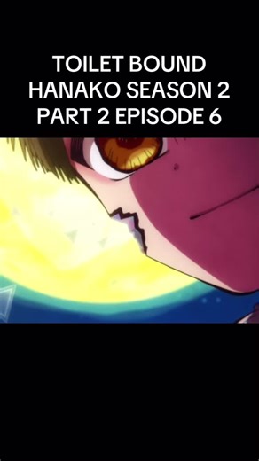 Toilet Bound Hanako Season 2 Episode 6 Overview