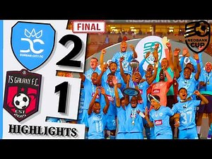 Durban City 2-1 TS Galaxy | NEDBANK CUP FINALS | Highlights | 2 May 2026