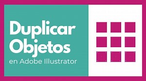 ▷ Duplica efectivamente en Illustrator con parámetros precisos | Actualizado mayo 2026