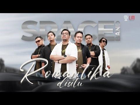 ROMANTIKA DI SITU - SPACEBAND [Muzik Lirik]