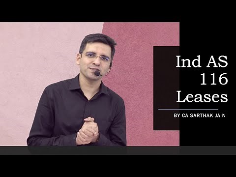 IND AS 116 LEASES BY CA SARTHAK JAIN | Lecture 1 Part 1