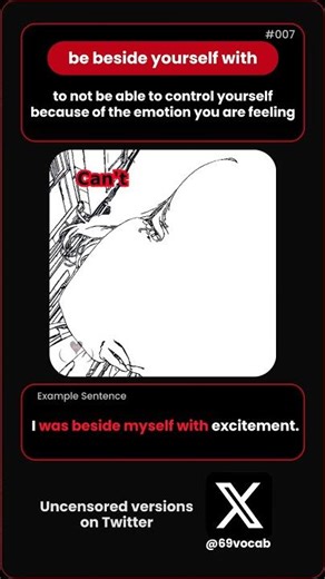 What does "be beside yourself" mean?