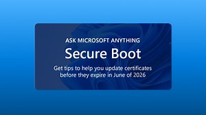 Ask Microsoft Anything: Secure Boot - April 23, 2026 - Windows Tech Community