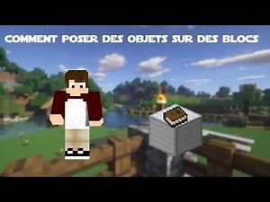 Minecraft : Comment Poser Des Objets Sur Des Blocs (1.11.2)