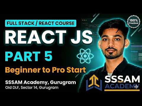 React Full Course 2026 Lecture 5 | Props, Events & Conditional Rendering Explained | SSSAM Academy