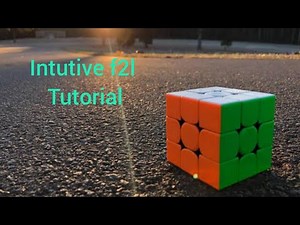 How to learn F2l (Full Intuitive F2l Tutorial)