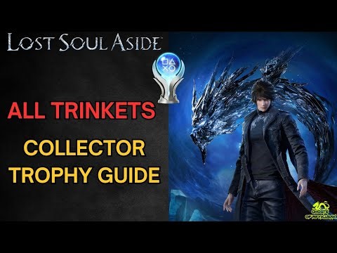 ALL TRINKETS Locations - Collector Trophy Guide - Lost Soul Aside