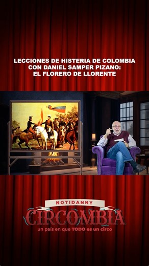 Daniel Samper Ospina on Instagram: "LECCIONES DE HISTERIA DE COLOMBIA CON DANIEL SAMPER PIZANO: EL FLORERO DE LLORENTE #notidanny #circombia #comedia #humor"