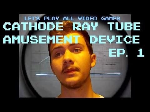 Let's Play All Video Games: Cathode-Ray Tube Amusement Device (CRTAD) [1947] - Episode #1