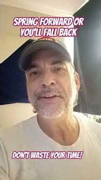 Spring forward or you'll fall back! Don't Waste Your Time or mine for that matter. Song Video linked