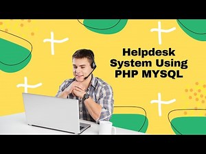 PHP Helpdesk System Tutorial – Ticketing, Login & Admin Dashboard