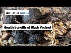 Health Benefits of Black Walnut