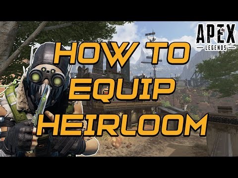 How to Equip Heirloom in Apex Legends | Apex Legends Tutorial (2025)