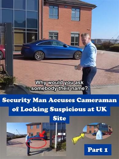 Part 1 Security Man Accuses Cameraman of Looking Suspicious at UK Site #audit #fyp #foryou #audting #cops