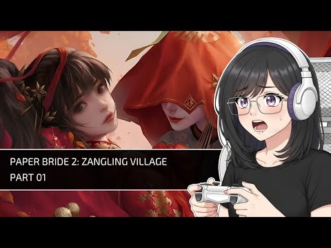 Paper Bride 2: Zangling Village Chapter 1 - Arriving In Zangling Village
