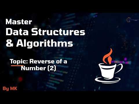 2.7 | Reverse a number | DSA using JAVA