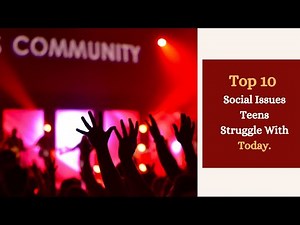 Top 10 Social Issues Teens Struggle With Today!