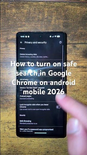 How to turn on safe search in Google Chrome on android mobile 2026