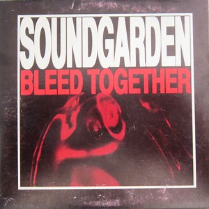 Soundgarden - Bleed Together