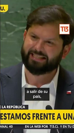 Boric en la ONU: “Chile no está en condiciones de recibir más migración”