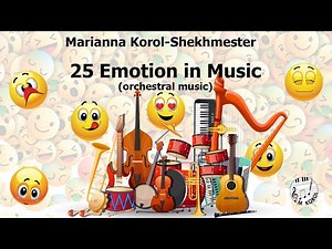25 emotions with orchestra ( examples) A musical journey to Teach kids about Feelings