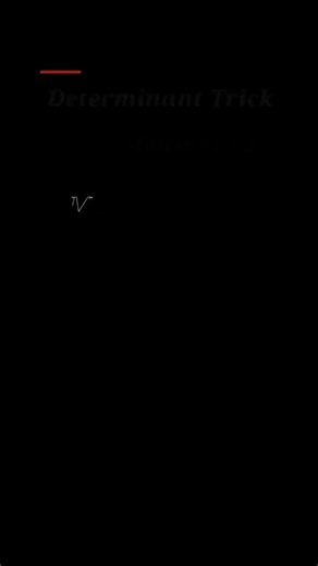 Determinant Trick