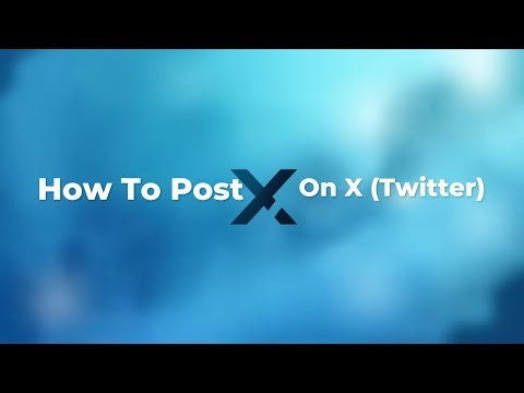 How To Post On X (Twitter)