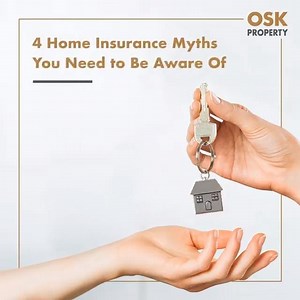 10K views | Did you know that home insurance coverage differs according to property types? Here are some myths that you need to stop believing about home insurance now. Share your thoughts with us in the comments section below! #OSKProperty | OSK Property | Facebook