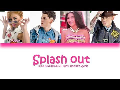 3.2.1 KAMIKAZE FEAT. BAITOEY RSIAM - SPLASH OUT - Color coded (Thaï/Rom) Lyrics