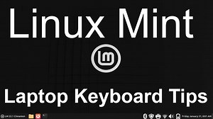 Linux Mint - 笔记本电脑键盘技巧。_哔哩哔哩_bilibili