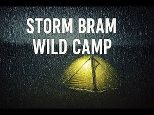 Storm Bram Wild camping on a Wild Night | Wiltshire Man
