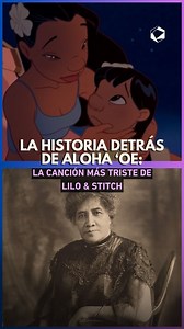 La Historia Detrás de Aloha ‘Oe: La Canción Más Triste de Lilo & Stitch | Cultura Colectiva Historia
