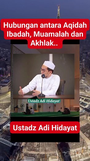 Hubungan antara Aqidah, ibadah, Muamalah dan akhlak #sholat #ibadah #kajiandakwah #kajianislam #islamic #vidoeceramah | Baya Alif