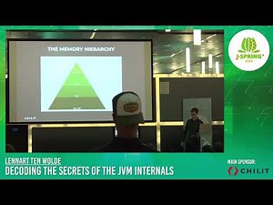 J-Spring 2023: Decoding the secrets of the JVM internals - Lennart ten Wolde