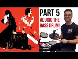 5. Beginner Drum Lesson: Adding the Bass Drum | The White Stripes - “The Air Near My Fingers”