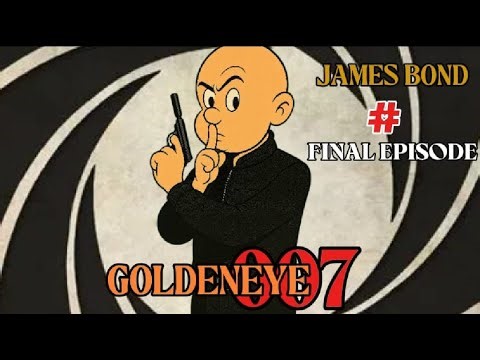 THE LAST MISSION!!! - 007 GOLDENEYE (FINAL EPISODE)